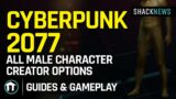 Cyberpunk 2077 – All Male Character Creator Options
