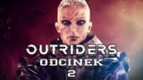#ad Outriders Odcinek 2 DEMO