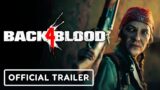 Back 4 Blood – Official Characters & Zombies Trailer