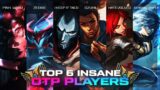 TOP 6 INSANE OTP PLAYERS IN LEAGUE OF LEGENDS