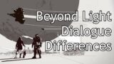 Destiny 2: Beyond Light – Dialogue Differences (Veteran/Class/Race)