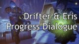 Destiny 2: Beyond Light – Drifter & Eris Progress Dialogue