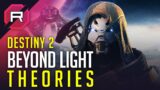 Destiny 2 Beyond Light Theories