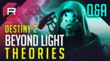 Destiny 2 Beyond Light Theories Q&A