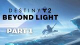 Destiny 2 Beyond Light Walkthrough Gameplay Part 1 – Darkness's Doorstep