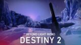 Destiny 2: Beyond Light intro