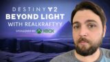Destiny 2: Beyond Light with RealKraftyy!