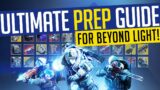 Destiny 2 | ULTIMATE PREP GUIDE! How To PREPARE For Beyond Light NOW!