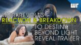 Workrevolt's REACTION & BREAKDOWN of Destiny 2: Beyond Light Reveal Trailer!!