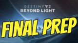 You STILL have time to get ready for Beyond Light: Destiny 2 Beyond Light Prep | Beyond Light Prep
