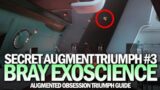 Augment Bray Exoscience – Secret Triumph Guide (Augmented Obsession #3) [Destiny 2 Beyond Light]