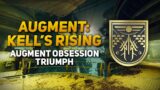 Augment: Kell's Rising – Augment Obsession Triumph 4/8 (Destiny 2 Beyond Light Splintered Title)