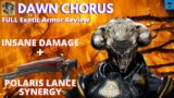 DAWN CHORUS [Destiny 2 Beyond Light] Exotic Armor Review