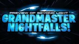 DESTINY 2 | BEYOND LIGHT GRANDMASTER NIGHTFALLS PREVIEW!