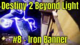 Destiny 2 Beyond Light #8 – Iron Banner