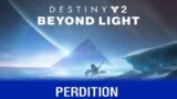 Destiny 2: Beyond Light – Perdition