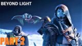 Destiny 2 Beyond Light Walkthrough Gameplay Part 2 – No Commentary