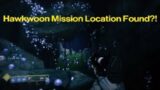 Hawkmoon Secret Mission Location Found?! | Destiny 2 Beyond Light