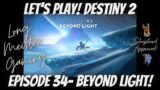 Let's Play! Destiny 2: Beyond Light Co-Op Campaign Episode 34