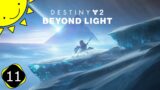 Let's Play Destiny 2: Beyond Light | Part 11 – Sabotaging Salvation | Blind Gameplay Walkthrough