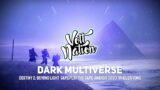 Ninja Tracks – Dark Multiverse (Destiny 2 Beyond Light Gameplay Trailer The Game Awards 2020 Song)
