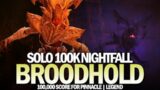 Solo 100k Nightfall Broodhold [Destiny 2 Beyond Light]