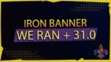 31.0 eff. + We Ran in Iron Banner | Destiny 2: Beyond Light