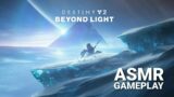 ASMR Gameplay | Destiny 2 Beyond Light