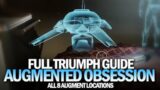 Augmented Obsession Triumph Guide [Destiny 2 Beyond Light]