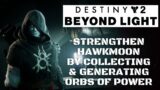 Destiny 2 Beyond Light Collecting & Generating Orbs of Power FAST METHOD! (Let Loose Thy Talons)