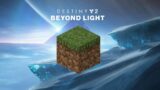 Destiny 2 Beyond Light Soundtrack In Minecraft