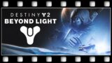 Destiny 2: Beyond Light "GAME MOVIE" [GERMAN/PC/1080p/60FPS]