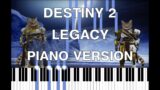 Destiny 2 – Beyond light – Legacy – Piano