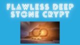 Flawless Deep Stone Crypt – Destiny 2 Beyond Light