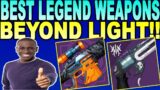 GO FARM These Beyond Light Destiny 2 Best Legendary Weapons!