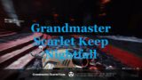 Grandmaster Scarlet Keep Nightfall | Destiny 2 Beyond Light