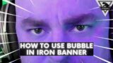 HOW to Use Bubble || Destiny 2 Beyond Light