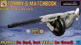 TOMMY'S MATCHBOOK [Destiny 2 Beyond Light] A Top-Tier Exotic Auto Rifle?