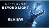 Destiny 2 Beyond Light – A Review Of A Great Expansion Hurt By A Sorry Season