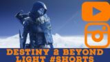 Destiny 2 Beyond Light #shorts