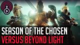Destiny 2 Season of the Chosen vs Beyond Light
