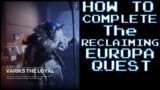 HOW TO Complete – The "Reclaiming Europa" Quest – Destiny 2 – beyond light