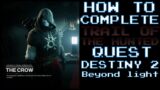 HOW TO – Complete "Trail of the hunted" Quest – Destiny 2 – beyond light