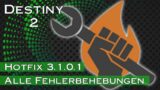 Hotfix 3.1.0.1 – Alle Fehlerbehebungen – Destiny 2 Beyond Light | anima mea