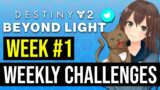 Weekly Challenges Week #1 | Destiny 2 Beyond Light