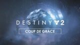"Coup De Grace – Destiny 2 – Beyond Light