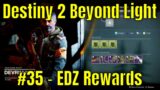 Destiny 2 Beyond Light #35 – EDZ Rewards