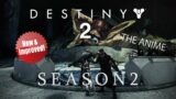 Destiny 2: Beyond Light: THE ANIME, SEASON 2! Episode 1