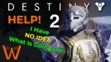 New Update, New Changes? Help me! (Destiny 2 – Beyond Light)
