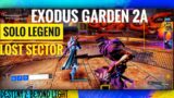 (Solo)Exodus Garden 2A Flawless | Legend Lost Sector | Beyond Light [Destiny 2]
